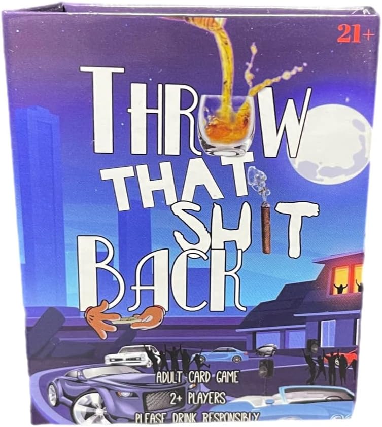 Throw That Shit Back Drinking Card Game